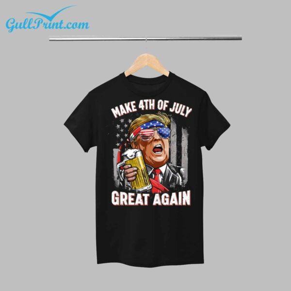 Trump Make 4th Of July Great Again Shirt 1