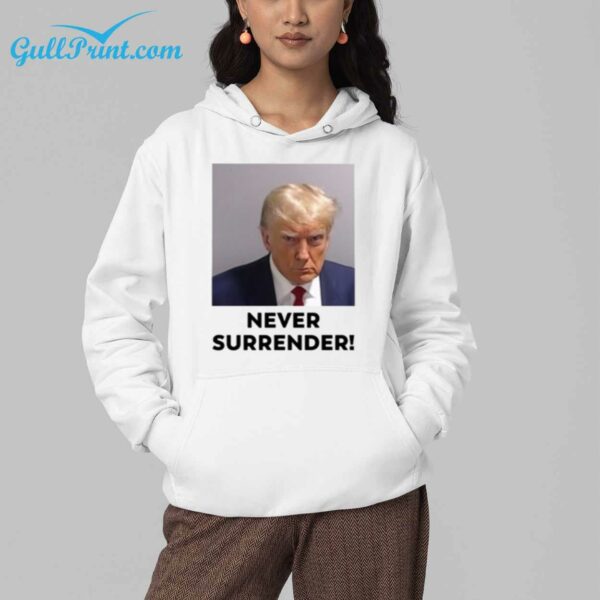 Trump Never Surrender Shirt 4