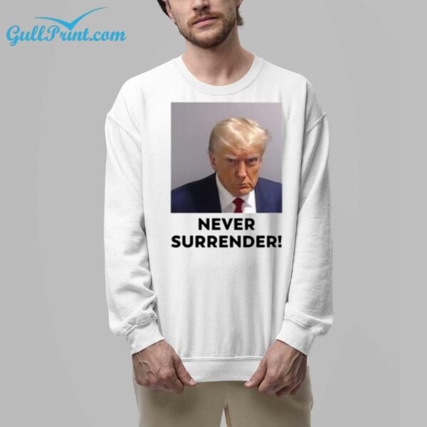 Trump Never Surrender Shirt 7