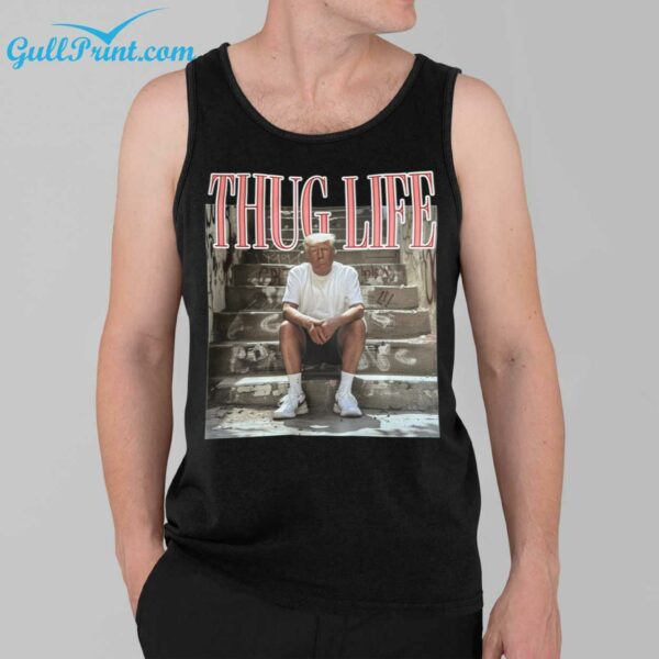 Trump Thug Life Shirt 3 1