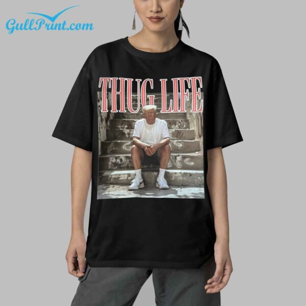 Trump Thug Life Shirt 5 1