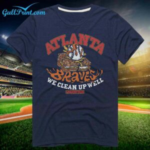 2024 Braves We Clean Up Well Ballpark Food Shirt 1