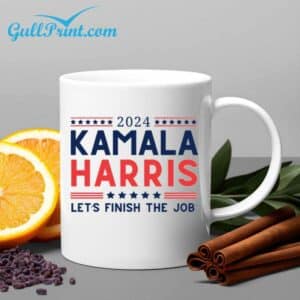 2024 Kamala Harris Lets Finish The Job Mug 1