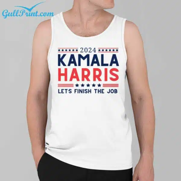 2024 Kamala Harris Lets Finish The Job Shirt 3