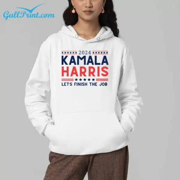 2024 Kamala Harris Lets Finish The Job Shirt 4