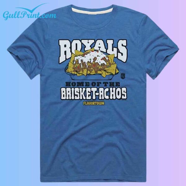 2024 Royals Home Of The Brisket Achos Ballpark Food Shirt 2