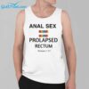 Anal Sex Prolapsed Rectum Romans 1 27 Shirt 3