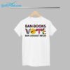 Ban Books Vote Ban Assault Rifles Shirt 1