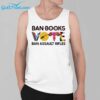 Ban Books Vote Ban Assault Rifles Shirt 3