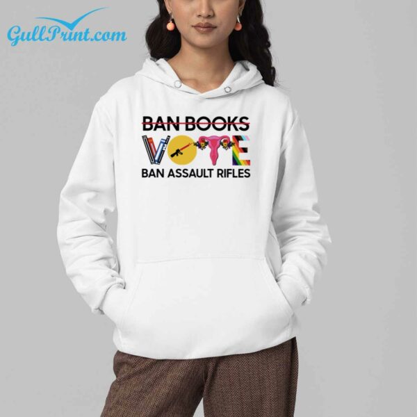 Ban Books Vote Ban Assault Rifles Shirt 4