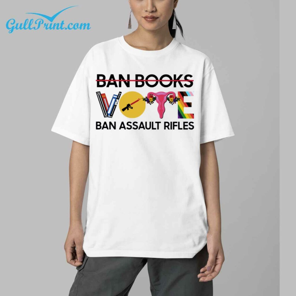 Ban Books Vote Ban Assault Rifles Shirt 5