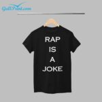 Drake Rap Is A Joke Shirt