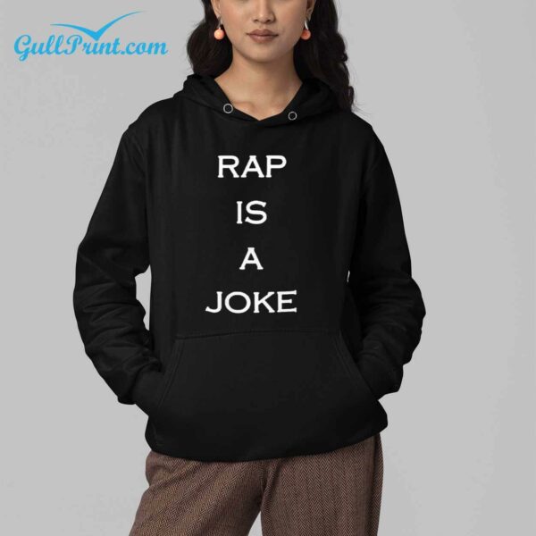 Drake Rap Is A Joke Shirt 4