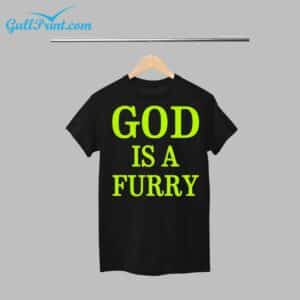 God Is A Furry Shirt 1