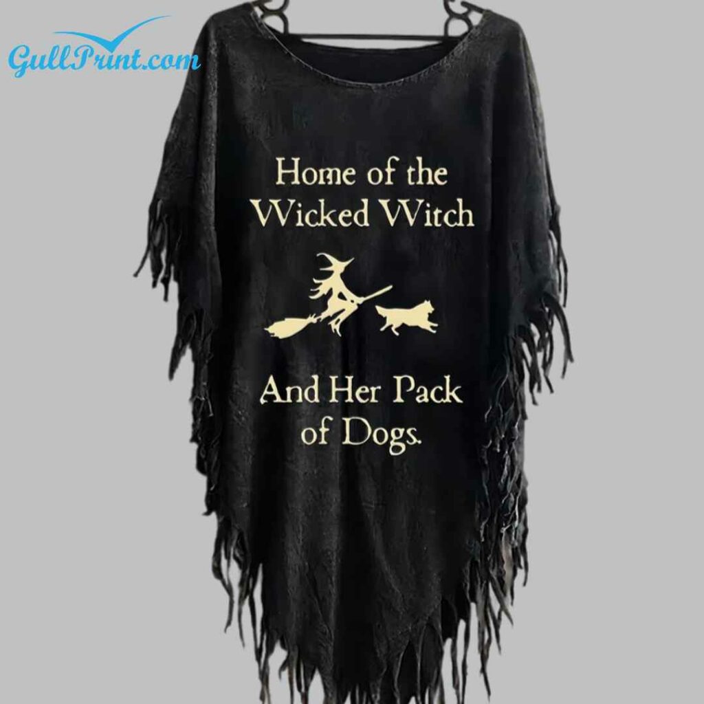 Home Of The Wicked Witch And Her Pack Of Dogs Print Top 2