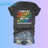 I Like My Whiskey Straight But My Friends Can Go Either Way Shirt 2