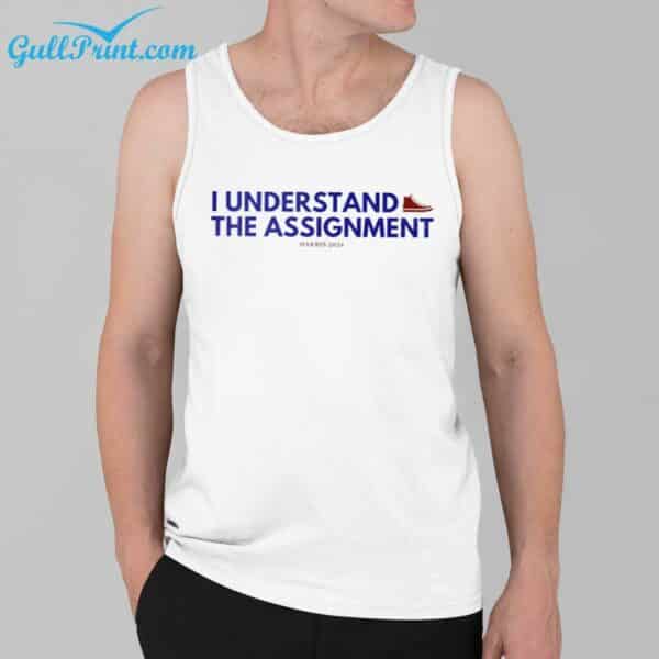 I Understand The Assignment Harris 2024 Shirt 3