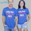 Jelly Roll For President 2024 God I Need A Favor Shirt 1