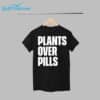 John Salley Plants Over Pills Shirt 1