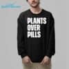 John Salley Plants Over Pills Shirt 6