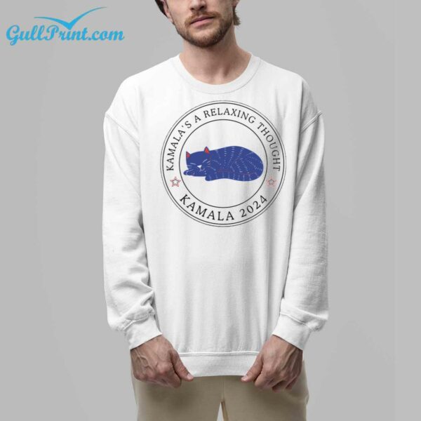 Kamala 2024 Kamalas A Relaxing Thought Shirt 6