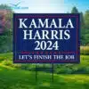 Kamala Harris 2024 Lets Finish The Job Yard Sign 1