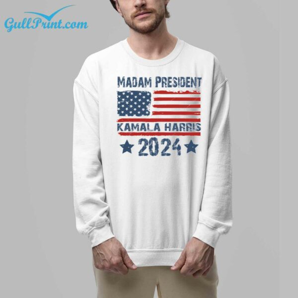 Madam President Kamala Harris 2024 Shirt 6