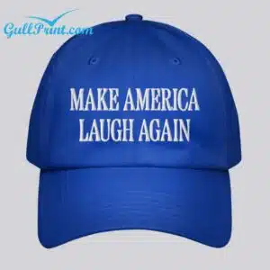 Make America Laugh Again Hat