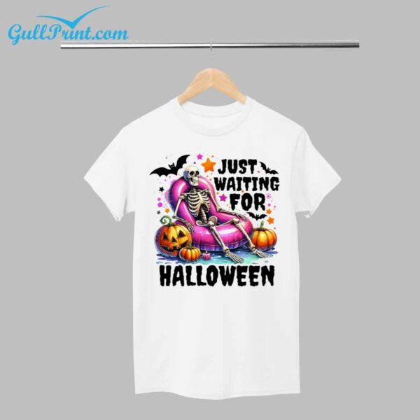 Skeleton Just Waiting For Halloween Shirt 1