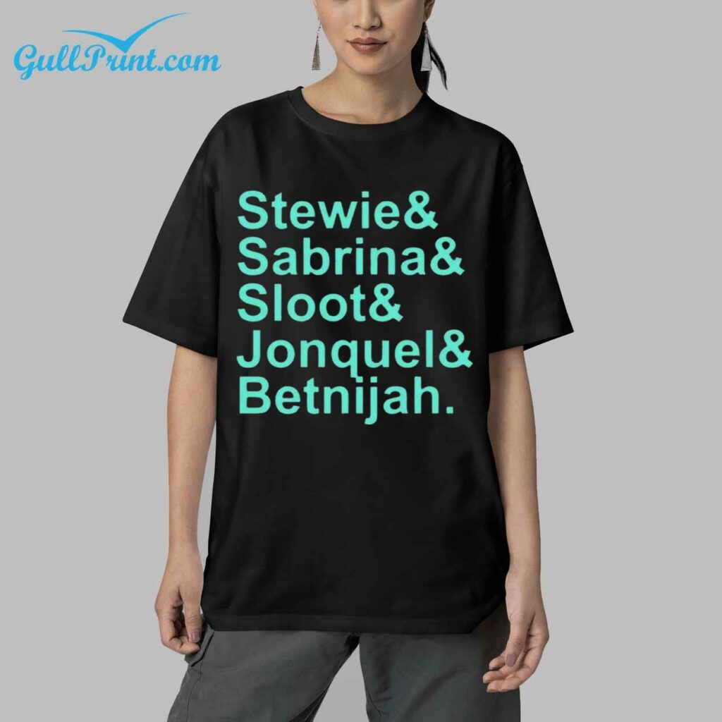 Stewie Sabrina Sloot Jonquel Betnijah Shirt 5