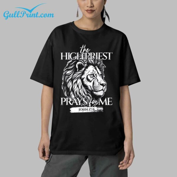 The High priest Prays For Me John 179 Shirt 5