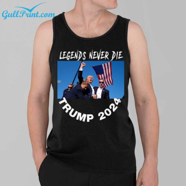 Trump 2024 Legends Never Die Shirt 3