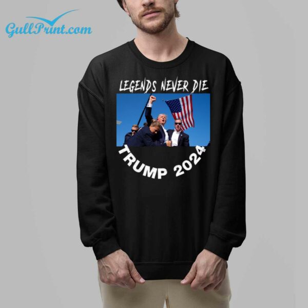 Trump 2024 Legends Never Die Shirt 8