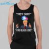 Trump Hey Siri Find Black Jobs Shirt 3