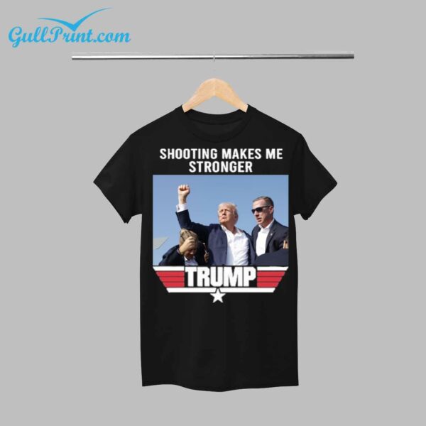 Trump Shooting Makes Me Stronger Shirt 1