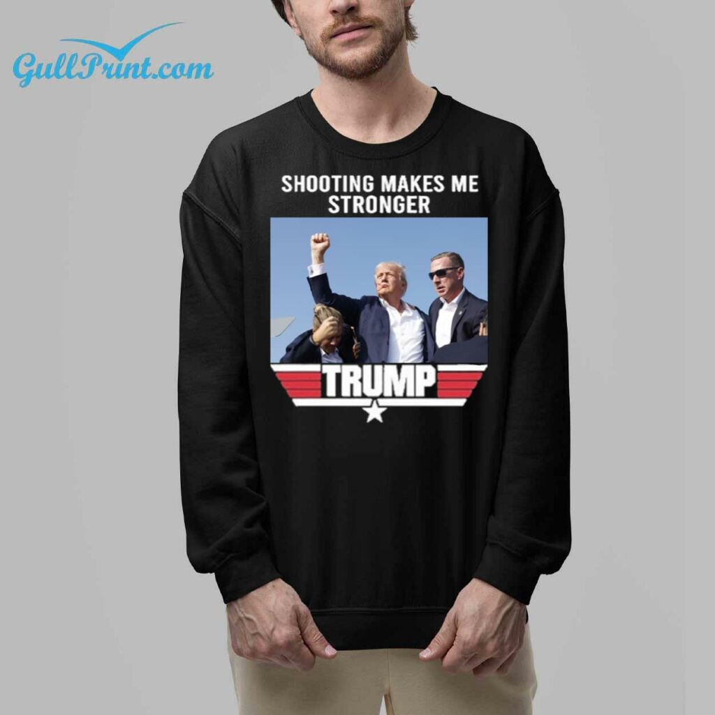 Trump Shooting Makes Me Stronger Shirt 8