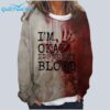 Unisex Halloween IM Okay ItS Not My Blood Print Shirt 3