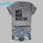 Wife Mom Realtor Shirt