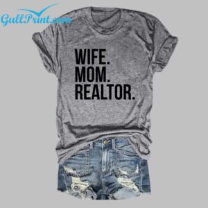 Wife Mom Realtor Shirt 1