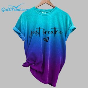 Womens Just Breathe Mental Health Print Shirt 1