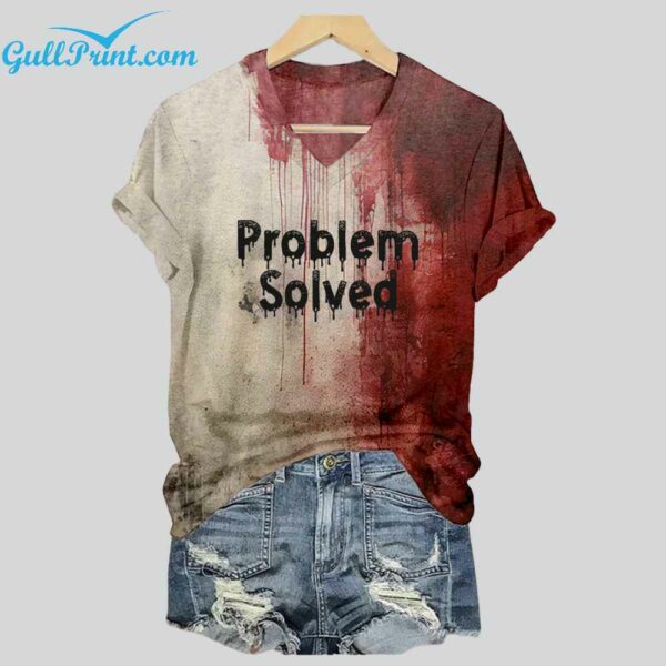 Womens Problem Solved Blood Dark Gothic Halloween Shirt 1