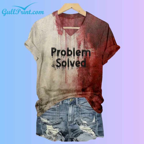 Womens Problem Solved Blood Dark Gothic Halloween Shirt 2