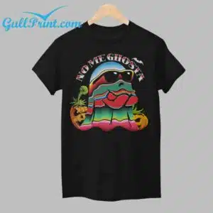 2024 NO ME GHOSTA SERAPE HALLOWEEN T Shirt 1