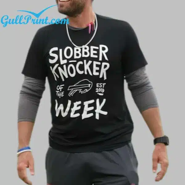 Bills Bobby Babich Slobber Knocker Of The Week Shirt 1