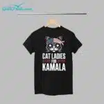 Cat Ladies For Kamala Shirt