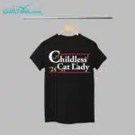 Childless Cat Lady 24 Shirt