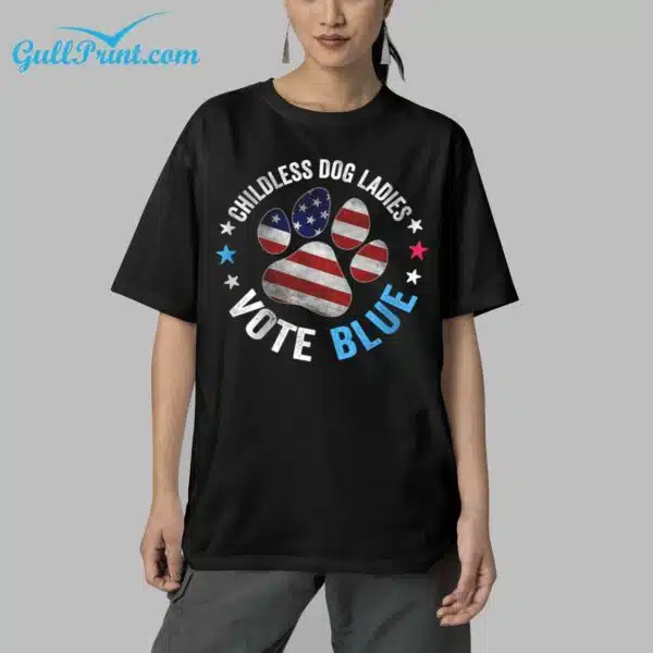 Childless Dog Ladies Vote Blue Shirt