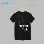 DeShaun Foster We're in LA Shirt