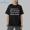 Dear Fat Girl Don't Be Afraid To Get On Top If He Dies He Dies Shirt 5