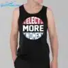 Elect More Women Shirt 3